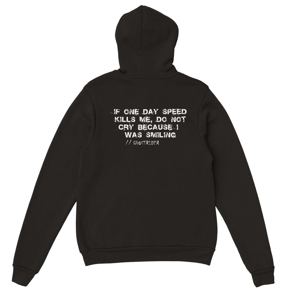 GHOST RIDER HOODIE - If speed one day kills me!